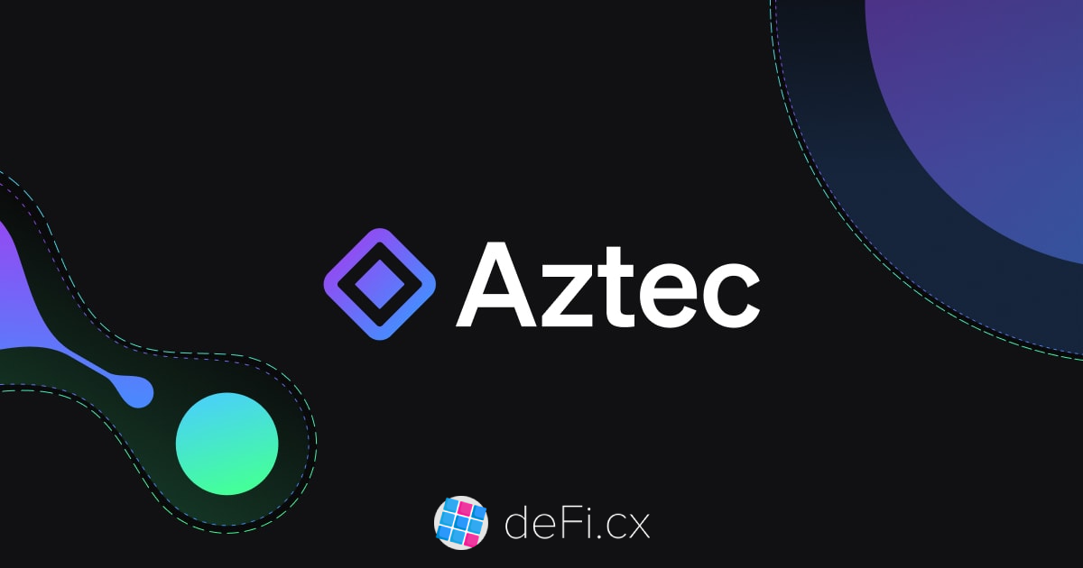 Aztec pour la confidentialité sur la DeFI d’Ethereum